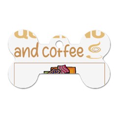 Quilting T-shirtif It Involves Coffee Quilting Quilt Quilter T-shirt Dog Tag Bone (two Sides) by EnriqueJohnson