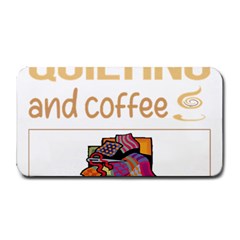 Quilting T-shirtif It Involves Coffee Quilting Quilt Quilter T-shirt Medium Bar Mat by EnriqueJohnson