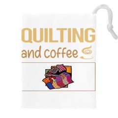 Quilting T-shirtif It Involves Coffee Quilting Quilt Quilter T-shirt Drawstring Pouch (5xl) by EnriqueJohnson