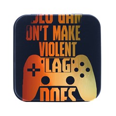 Gaming Controller Quote T- Shirt A Gaming Controller Quote Video Games T- Shirt (1) Square Metal Box (black) by ZUXUMI