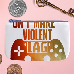 Gaming Controller Quote T- Shirt A Gaming Controller Quote Video Games T- Shirt (1) Large Coin Purse by ZUXUMI