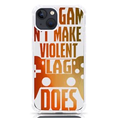 Gaming Controller Quote T- Shirt A Gaming Controller Quote Video Games T- Shirt (1) Iphone 13 Tpu Uv Print Case by ZUXUMI