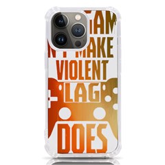 Gaming Controller Quote T- Shirt A Gaming Controller Quote Video Games T- Shirt (1) Iphone 13 Pro Tpu Uv Print Case by ZUXUMI