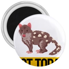 Quoll T-shirtnope Not Today Quoll 03 T-shirt 3  Magnets by EnriqueJohnson