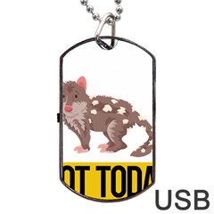 Quoll T-shirtnope Not Today Quoll 03 T-shirt Dog Tag Usb Flash (two Sides) by EnriqueJohnson