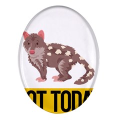 Quoll T-shirtnope Not Today Quoll 03 T-shirt Oval Glass Fridge Magnet (4 Pack) by EnriqueJohnson