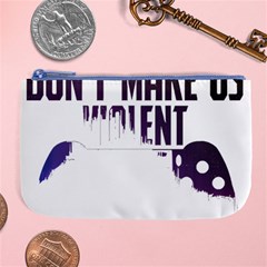 Gaming Controller Quote T- Shirt A Gaming Controller Quote Video Games T- Shirt (4) Large Coin Purse by ZUXUMI