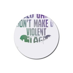 Gaming Controller Quote T- Shirt A Gaming Controller Quote Video Games T- Shirt (5) Rubber Coaster (round) by ZUXUMI