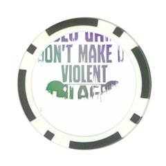 Gaming Controller Quote T- Shirt A Gaming Controller Quote Video Games T- Shirt (5) Poker Chip Card Guard by ZUXUMI