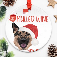 German Shepherd T- Shirt German Shepherd Mulled Wine Christmas T- Shirt Round Ornament (two Sides) by ZUXUMI