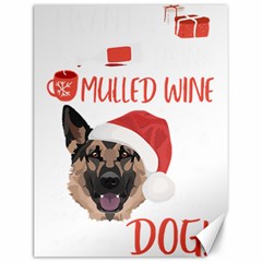 German Shepherd T- Shirt German Shepherd Mulled Wine Christmas T- Shirt Canvas 12  X 16  by ZUXUMI