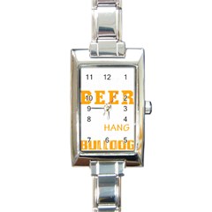 Bulldog T- Shirt I Just Want To Drink Beer And Hang With My Bulldog Dog T- Shirt Rectangle Italian Charm Watch by JamesGoode