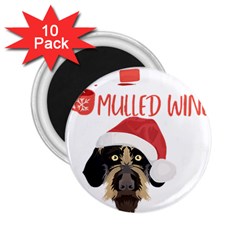 German Wirehaired Pointer T- Shirt German Wirehaired Pointer Mulled Wine Christmas T- Shirt 2 25  Magnets (10 Pack)  by ZUXUMI