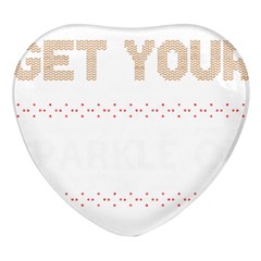 Get Your Sparkle On T- Shirt Get Your Sparkle On Ugly Christmas Sweater T- Shirt Heart Glass Fridge Magnet (4 Pack) by ZUXUMI