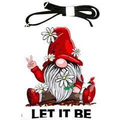 Gnome T- Shirt Let It Be Hippy Gnome T- Shirt Shoulder Sling Bag by ZUXUMI