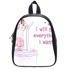 I Will Get Everything I Want School Bag (small) by SychEva