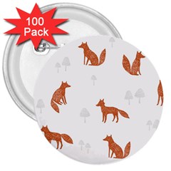 Fox Animal Wild Pattern 3  Buttons (100 Pack)  by Ket1n9