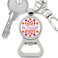 Be Yourself Pink Orange Dots Circular Bottle Opener Key Chain by Ket1n9