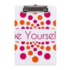 Be Yourself Pink Orange Dots Circular A5 Acrylic Clipboard by Ket1n9