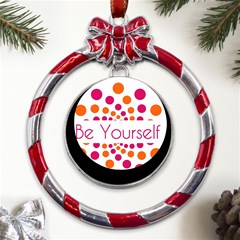 Be Yourself Pink Orange Dots Circular Metal Red Ribbon Round Ornament by Ket1n9