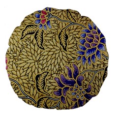 Traditional Art Batik Pattern Large 18  Premium Flano Round Cushions by Ket1n9