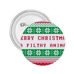 Merry Christmas Ya Filthy Animal 2 25  Buttons by Grandong