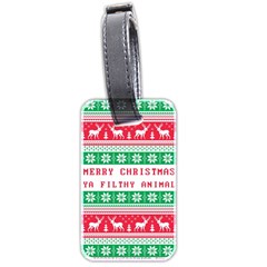 Merry Christmas Ya Filthy Animal Luggage Tag (two Sides) by Grandong