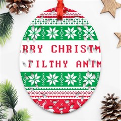 Merry Christmas Ya Filthy Animal Oval Filigree Ornament (two Sides) by Grandong