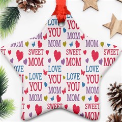 Love Mom Happy Mothers Day I Love Mom Graphic Ornament (star)