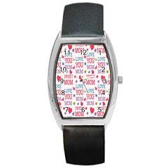 Love Mom Happy Mothers Day I Love Mom Graphic Barrel Style Metal Watch by Vaneshop