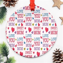 Love Mom Happy Mothers Day I Love Mom Graphic Round Ornament (two Sides)