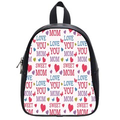 Love Mom Happy Mothers Day I Love Mom Graphic School Bag (small) by Vaneshop