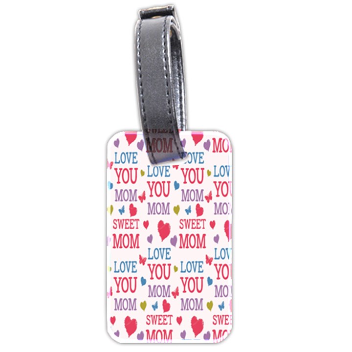 Love Mom Happy Mothers Day I Love Mom Graphic Luggage Tag (two sides)