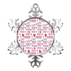 Love Mom Happy Mothers Day I Love Mom Graphic Metal Small Snowflake Ornament