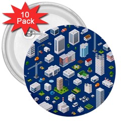 Isometric-seamless-pattern-megapolis 3  Buttons (10 Pack)  by Amaryn4rt