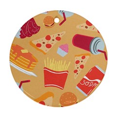 Fast Junk Food  Pizza Burger Cool Soda Pattern Round Ornament (two Sides) by Sarkoni