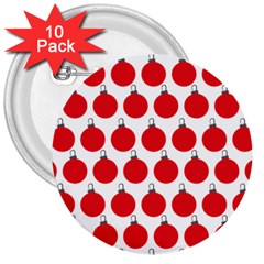 Christmas Baubles Bauble Holidays 3  Buttons (10 Pack)  by Amaryn4rt