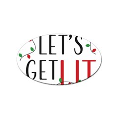 Let s Get Lit Christmas Jingle Bells Santa Claus Sticker (oval) by Ndabl3x