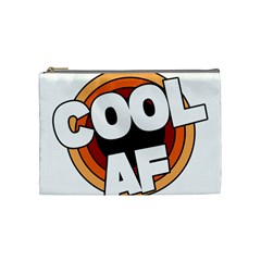 Cool Af Cool As Super Cosmetic Bag (medium)