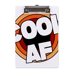 Cool Af Cool As Super A5 Acrylic Clipboard by Ndabl3x