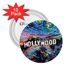 Hollywood Art Starry Night Van Gogh 2 25  Buttons (10 Pack)  by Modalart