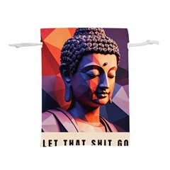 Let That Shit Go Buddha Low Poly (6) Lightweight Drawstring Pouch (s) by 1xmerch