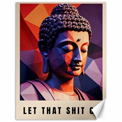 Let That Shit Go Buddha Low Poly (6) Canvas 12  X 16 