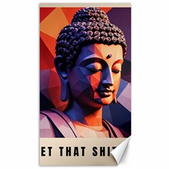 Let That Shit Go Buddha Low Poly (6) Canvas 40  X 72  by 1xmerch