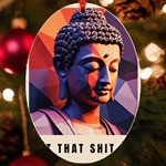 Let That Shit Go Buddha Low Poly (6) UV Print Acrylic Ornament Oval Front