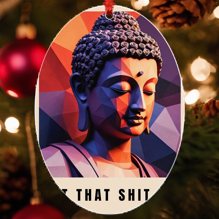 Let That Shit Go Buddha Low Poly (6) UV Print Acrylic Ornament Oval