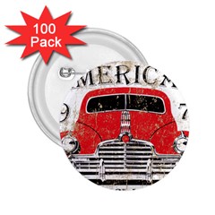 Perfect American Vintage Classic Car Signage Retro Style 2 25  Buttons (100 Pack)  by Sarkoni