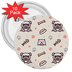 Pug Dog Cat With Bone Fish Bones Paw Prints Ball Seamless Pattern Vector Background 3  Buttons (10 Pack)  by Bedest