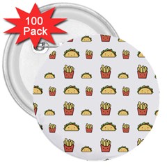 Fries Taco Pattern Fast Food 3  Buttons (100 pack) 