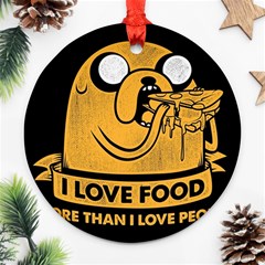 Adventure Time Jake  I Love Food Round Ornament (two Sides) by Sarkoni